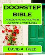 Doorstep Bible Answering Mormons and Jehovah's Witnesses
