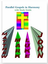 Parallel Gospels in Harmony - with Study Guide